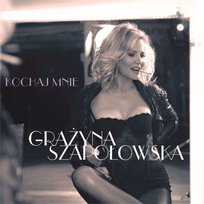 Kochaj mnie Szapołowska Grażyna