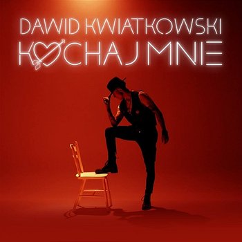 Kochaj mnie - Dawid Kwiatkowski