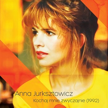 Kochaj mnie zwyczajnie - Anna Jurksztowicz