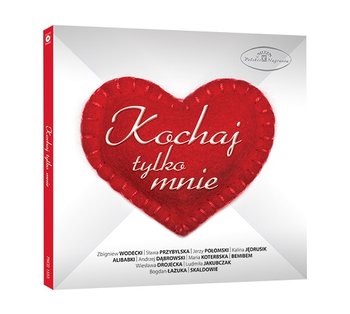 Kochaj tylko mnie - Various Artists