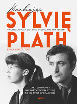 Kochając Sylvię Plath Van Duyne Emily