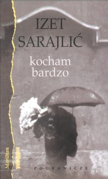 Kocham bardzo - Sarajlić Izet