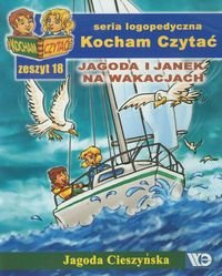 Kocham Czytać. Jagoda i Janek na wakacjach. Zeszyt 18 - Cieszyńska Jagoda