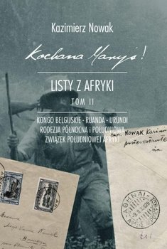 Kochana Maryś! Listy z Afryki. Tom 2 - Nowak Kazimierz