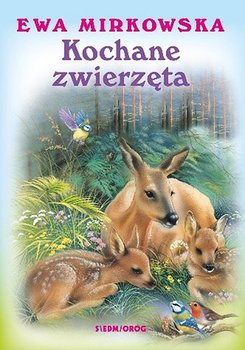 Kochane zwierzęta - Mirkowska Ewa