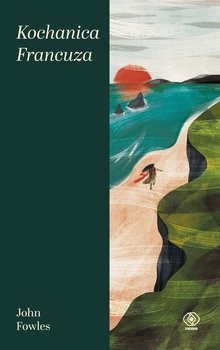 Kochanica Francuza - Fowles John