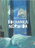 Kochanka Norwida Eugeniusz Tkaczyszyn