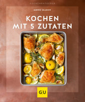 Kochen mit 5 Zutaten Gräfe & Unzer