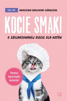 Kocie smaki - Cholewiak-Góralczyk Agnieszka