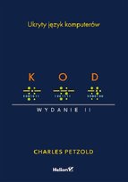 Kod. Ukryty język komputerów Petzold Charles
