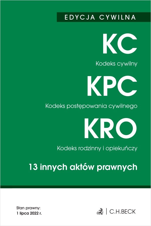 Kodeks Cywilny. Kodeks Postępowania Cywilnego. Kodeks Rodzinny I ...