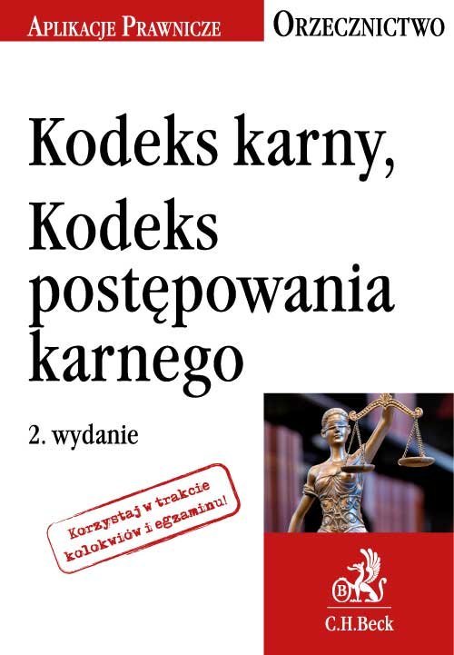 Kodeks Karny Kodeks Postępowania Karnego Orzecznictwo Opracowanie Zbiorowe Książka W Empik 4867