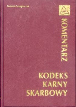 kodeks karny skarbowy komentarz