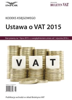 Kodeks księgowego. Ustawa o VAT 2015 - Opracowanie zbiorowe