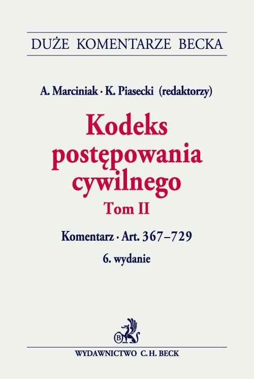 Kodeks postępowania cywilnego. Tom 2. Komentarz - Opracowanie zbiorowe