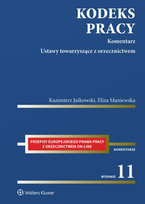 Kodeks pracy. Komentarz. Ustawy towarzyszące z orzecznictwem Maniewska Eliza, Jaśkowski Kazimierz