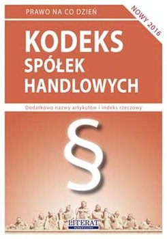 Kodeks spółek handlowych 2016 - Koniuszek Ewelina