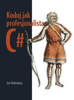 Koduj jak profesjonalista C# Rodenburg Jort