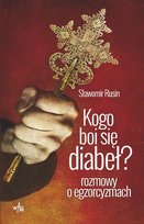 Kogo boi się diabeł? Rozmowy o egzorcyzmach Rusin Sławomir