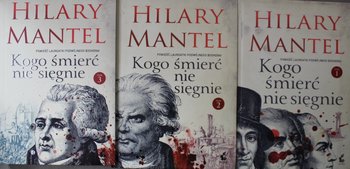 Kogo śmierć nie sięgnie Tom 1 do 3 - Mantel Hilary