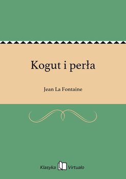 Kogut i perła - La Fontaine Jean