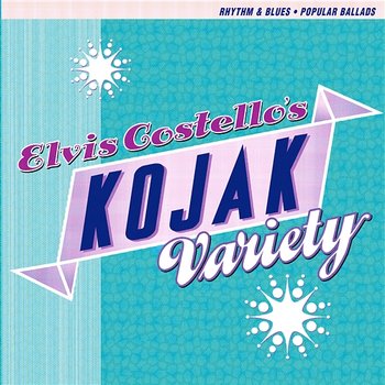 Kojak Variety - Elvis Costello