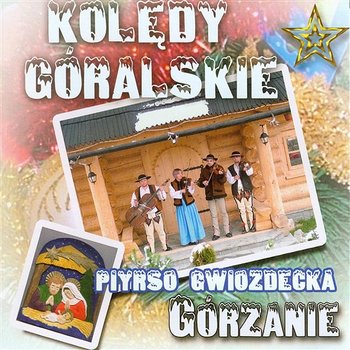 Kolędy Góralskie - Górzanie