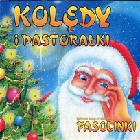 Kolędy i Pastorałki Fasolinki