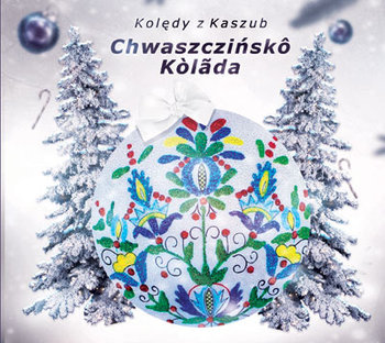 Kolędy kaszubskie: Chwaszczińsko kolada - Kaszubki