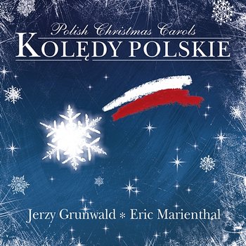 Kolędy Polskie - Jerzy Grunwald, Eric Marienthal