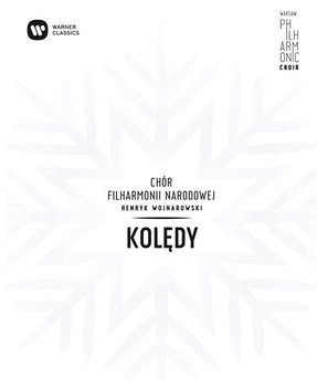 Kolędy - Chór Filharmonii Narodowej w Warszawie, Dobrowolska Magdalena, Dobrzyńska Monika, Fijałkowska Anna, Łukasik Kinga, Warmijak Tomasz