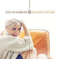Kolędy Wielkie Anna Wyszkoni