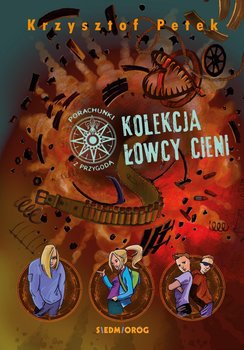 Kolekcja łowcy cieni - Petek Krzysztof