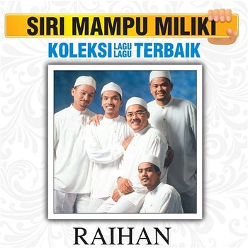 Koleksi Lagu Lagu Terbaik - Raihan