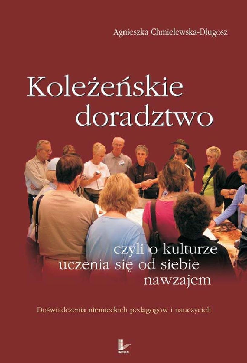 Koleżeńskie Doradztwo, Czyli o Kulturze Uczenia Się Od Siebie Nawzajem - ebook epub