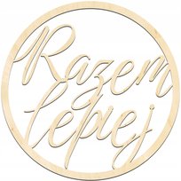 KOŁO NAPIS RAZEM LEPIEJ dekoracje weselne