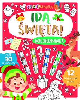 Koloromania. Idą święta! Kolorowanka - Opracowanie zbiorowe