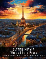 Kolorowanka dla Dorosłych Słynne Miasta Widok Z Lotu Ptaka Antystresowa Relaksująca Realistyczna Książka do Kolorowania  - 50 Stron z Rysunkami Do Pokolorowania - ebook PDF Artful Palette