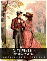 Kolorowanka dla Dorosłych Styl Vintage Moda & Wnętrza - Antystresowa Relaksująca Książka do Kolorowania  - 50 Stron z Rysunkami Do Pokolorowania - ebook PDF Artful Palette