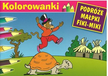 Kolorowanki. Podróże małpki Fiki-Miki - Walentynowicz Marian, Kornel Makuszyński