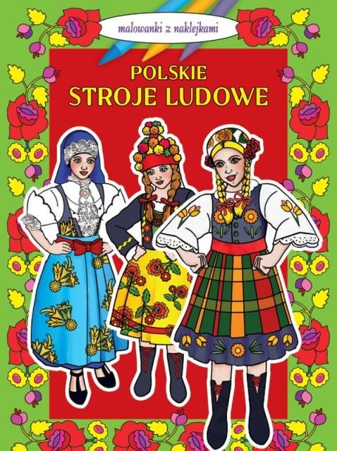 Kolorowanki. Stroje Ludowe - Opracowanie Zbiorowe | Książka W Empik