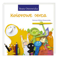 Kolorowe serca Ostrowicka Beata