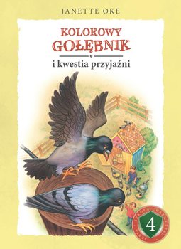 Kolorowy Gołębnik i kwestia przyjaźni - Oke Janette