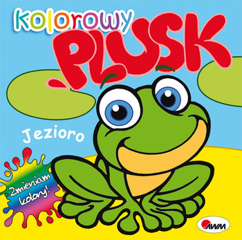 Kolorowy plusk. Jezioro  - Kwiecińska Mirosława