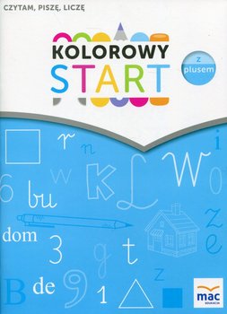 Kolorowy start z plusem. Czytam, piszę, liczę - Żaba-Żabińska Wiesława