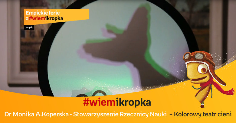 Kolorowy teatr cieni | Empickie ferie z #wiemikropka