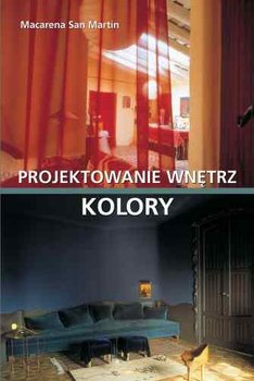 Kolory. Projektowanie wnętrz - San Martin Macarena