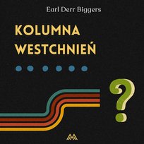Kolumna westchnień - audiobook Biggers Earl Derr