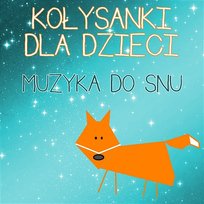 Kołysanki Dla Dzieci Muzyka Do Snu – Delikatne Pianino Dla Noworodka, Kojące Dźwięki Do Głębokiego Snu, Sokojne Dziecko, Dźwięki Natury Do Relaksacji, Przespać Całą Noc Sen Dziecka