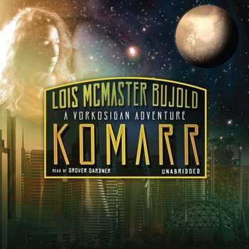 Komarr - Bujold Lois Mcmaster